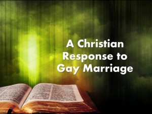 2015-07-26 A Christian Response to Gay Marriage