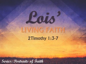 2015-09-13 Lois' Living Faith